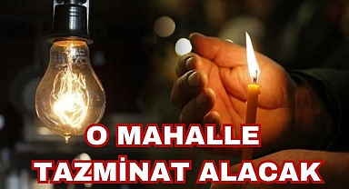 O Mahalle Tazminat Alacak