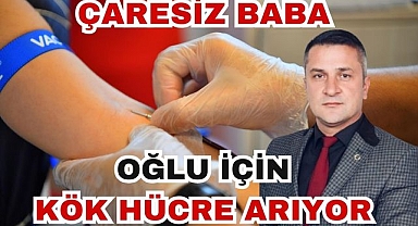 Oğlu İçin Kök Hücre Arıyor