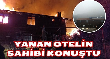 Otelin Sahibi Konuştu
