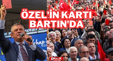 Özel'in Kartı Bartın'da