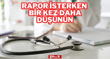 Rapor İsterken Düşünün