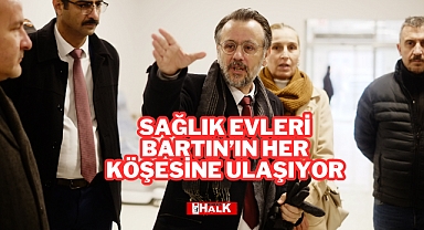 Sağlık Evleri Bartın'ın Her Köşesine Ulaşıyor