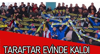 TARAFTAR EVİNDE KALDI