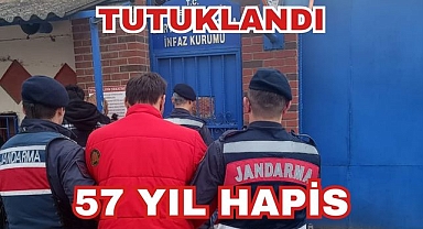 Tutuklandı, 57 Yıl Hapis