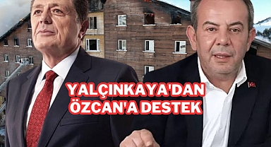 YALÇINKAYA'DAN ÖZCAN'A DESTEK