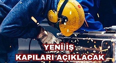 Yeni İş Kapıları Açılacak