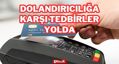 YENİ TEDBİRLER YOLDA