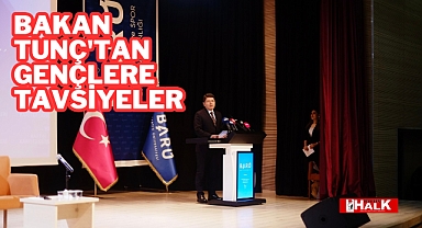 Bakan Tunç'tan Gençlere Önemli Tavsiyeler