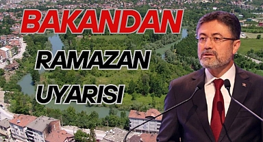 Bakandan Ramazan Uyarısı
