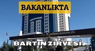 Bakanlıkta Bartın Zirvesi