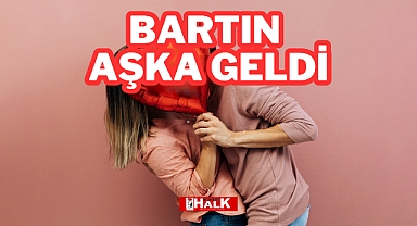 Bartın Aşka Geldi