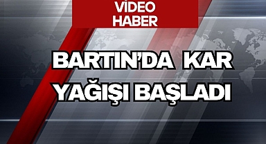 Bartın'da Kar Yağışı Başladı