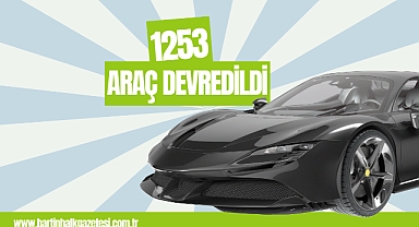 BİN 253 ARAÇ DEVREDİLDİ