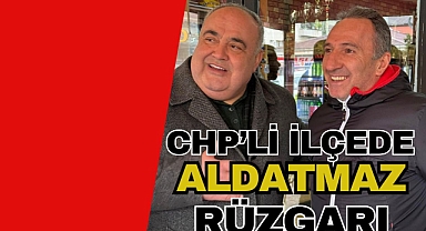 CHP'li İlçede Aldatmaz Rüzgarı