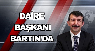 Daire Başkanı Bartın’da