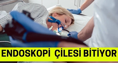 ENDOSKOPİ ÇİLESİ BİTİYOR