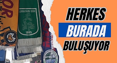 HERKES BURADA BULUŞUYOR