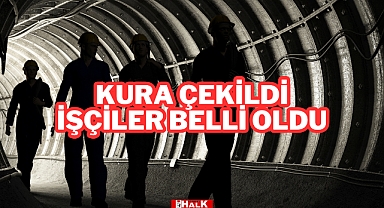 İşçiler Belli Oldu
