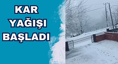 KAR YAĞIŞI BAŞLADI