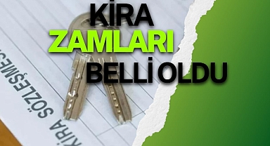 KİRA ZAMLARI BELLİ OLDU