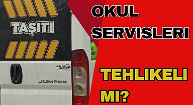 Okul Servisleri Tehlikeli mi?