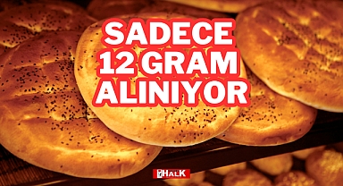 Sadece 12 Gram Alınıyor