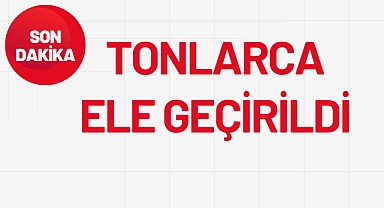 TONLARCA ELE GEÇİRİLDİ
