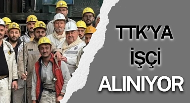 TTK'ya İşçi Alınıyor