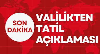 Valilikten Tatil Açıklaması