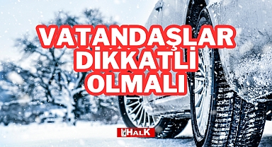 Vatandaşlar Dikkatli Olmalı