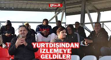 Yurt dışından izlemeye geldiler
