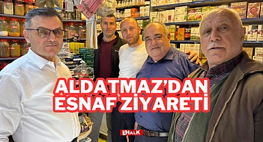 Aldatmaz’dan Esnaf Ziyareti