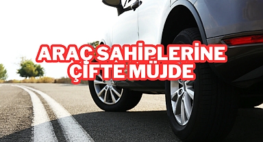 Araç Sahiplerine Çifte Müjde
