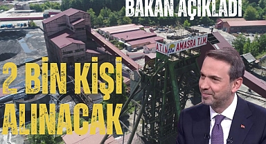 BAKAN'DAN MÜJDE 2 BİN KİŞİ ALINACAK