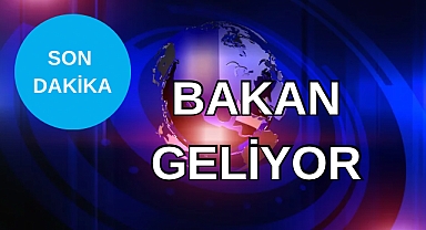 BAKAN GELİYOR