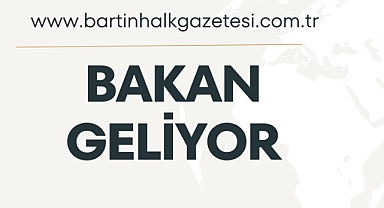 BAKAN GELİYOR