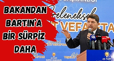 BAKANDAN BARTIN'A BİR SÜRPRİZ DAHA