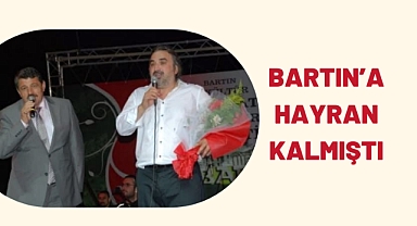 BARTIN’A HAYRAN KALMIŞTI