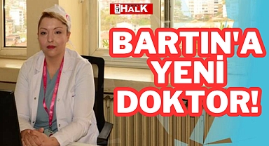 BARTIN'A YENİ DOKTOR!