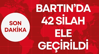 BARTIN’DA 42 SİLAH ELE GEÇİRİLDİ