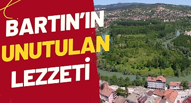 Bartın’ın Unutulan Lezzeti
