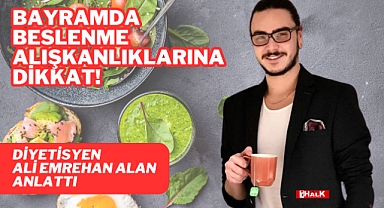 Bayramda Beslenme Alışkanlıklarına Dikkat