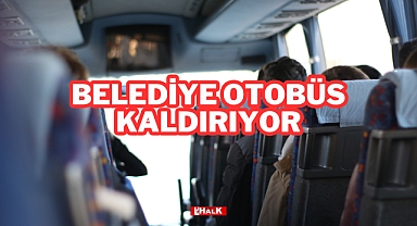 Belediye Otobüs Kaldırıyor