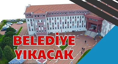 BELEDİYE YIKACAK