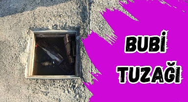 BUBİ TUZAĞI