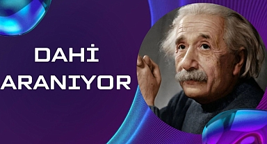 DAHİ ARANIYOR