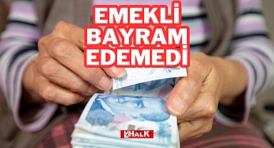 Emekli Bayram Edemedi