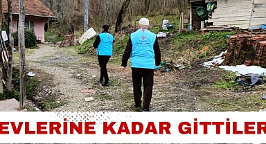 EVLERİNE KADAR GİTTİLER