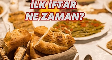 İlk İftar Ne Zaman?