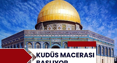 KUDÜS MECERASI BAŞLIYOR